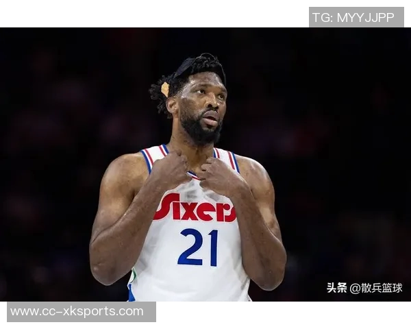 大帝归来在即纳斯盛赞恩比德攻防两端表现出色得分效率极高 大帝归来在即纳斯盛赞恩比德攻防两端表现出色得分效率极高